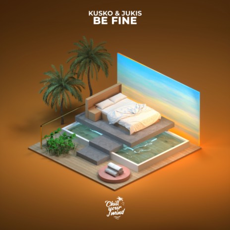 Be Fine ft. Jukis | Boomplay Music