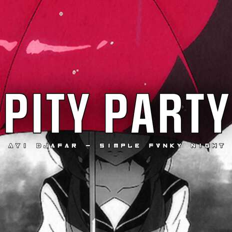 Pity Party | Boomplay Music