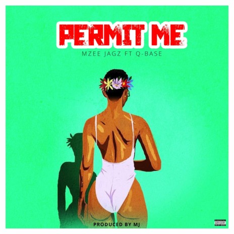 Permit Me ft. Qbase | Boomplay Music