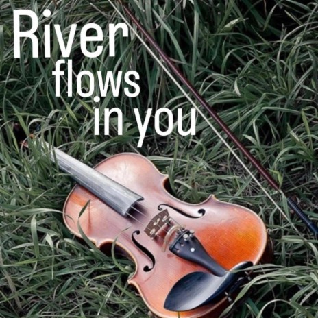 River flows in You