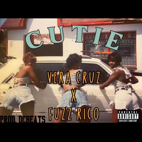 Cutie ft. Fuzz Rico | Boomplay Music