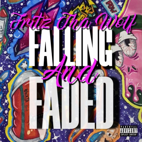 Falling and Faded