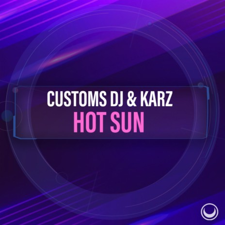 Hot Sun (Original Mix) ft. Karz | Boomplay Music