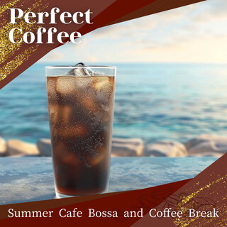 Summer Cafe Bossa and Coffee Break