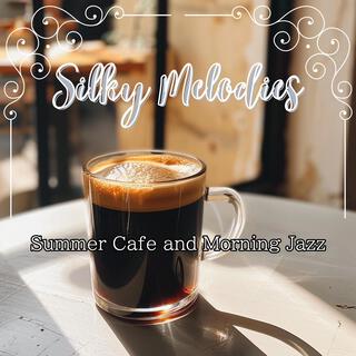 Summer Cafe and Morning Jazz