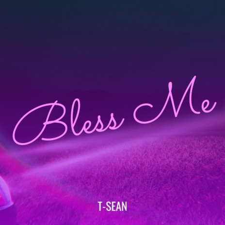 Bless Me | Boomplay Music