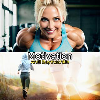 Motivation lyrics | Boomplay Music