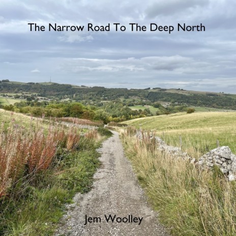 The Narrow Road To The Deep North