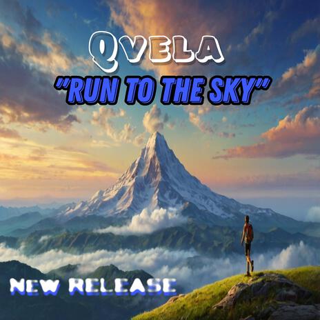 Run to the Sky | Boomplay Music