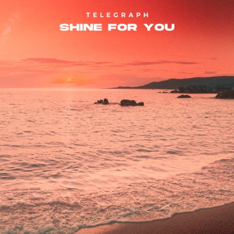 Shine for You | Boomplay Music