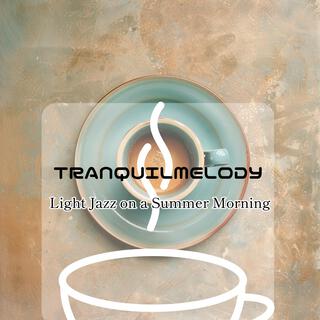 Light Jazz on a Summer Morning