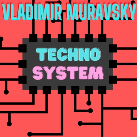 Techno System