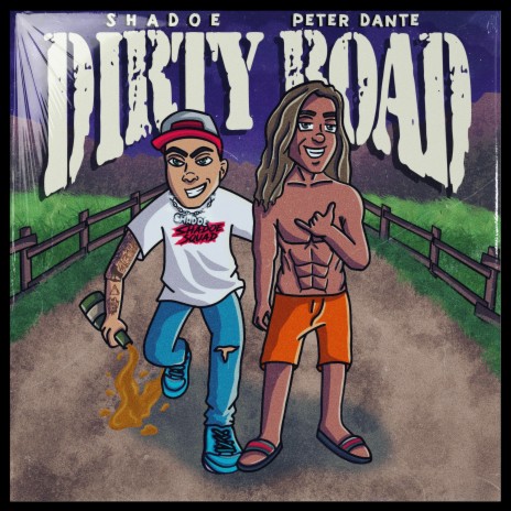 Dirty Road ft. Peter Dante | Boomplay Music