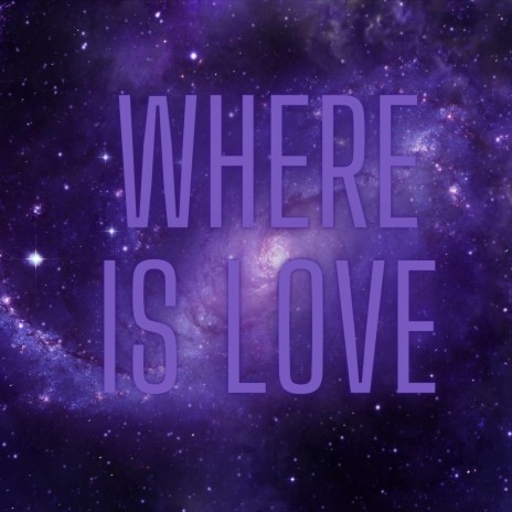 Where is love
