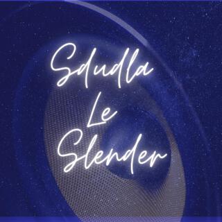 Sdudla Le Slender