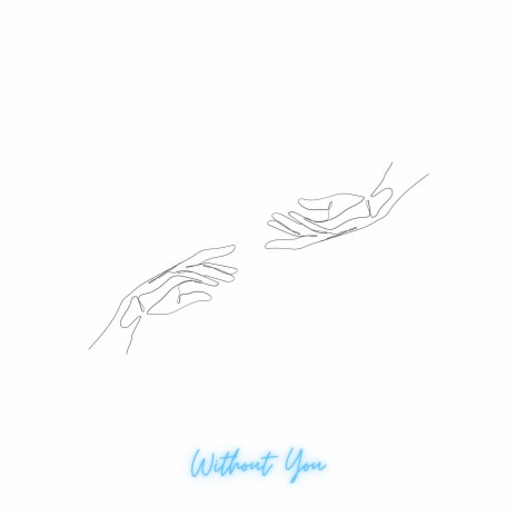 Without You ft. LVRSNFRNDS & GLNNA | Boomplay Music