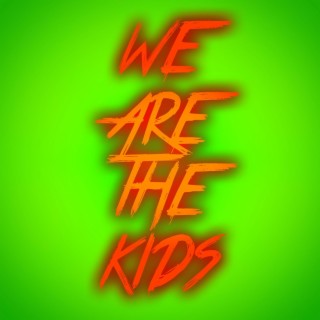 We Are The Kids