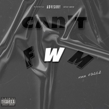 Can't FWM | Boomplay Music