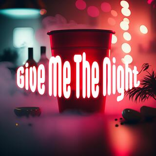 Give Me The Night lyrics | Boomplay Music