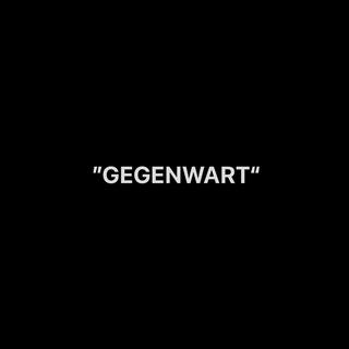 GEGENWART