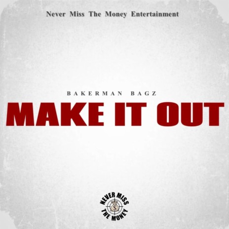 Make It Out | Boomplay Music