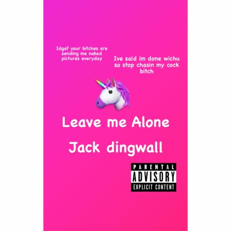 LEAVE ME ALONE | Boomplay Music