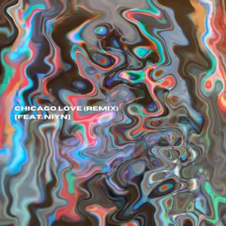 Chicago Love (Remix)