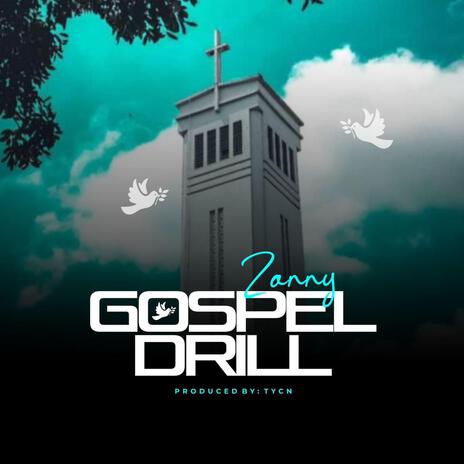 Gospel Drill | Boomplay Music