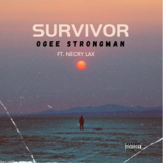 Survivor (feat. Necry Lax) lyrics | Boomplay Music