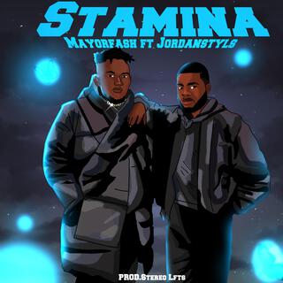 Stamina ft. JordanStyls lyrics | Boomplay Music