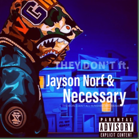 THEY DON'T ft. Jason Norf