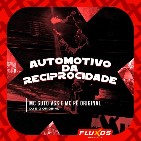 Automotivo da Reciprocidade ft. MC Pê Original & DJ Big Original | Boomplay Music