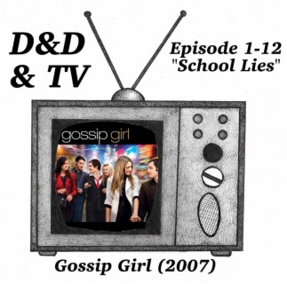 Gossip Girl (2007) - 1-12 ”School Lies”