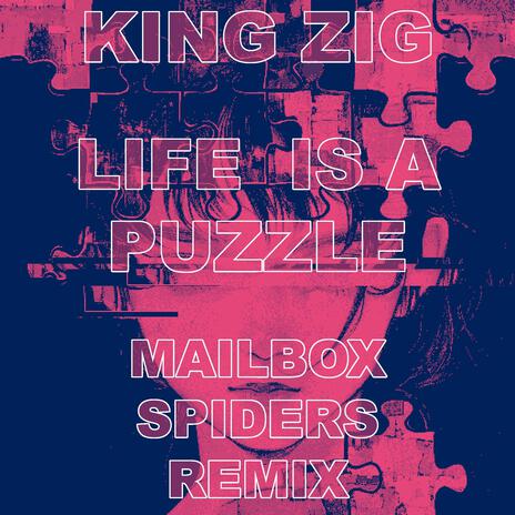 Life is a Puzzle (Mailbox Spiders Remix) ft. Mailbox Spiders | Boomplay Music