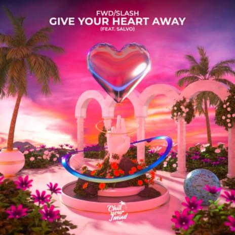 Give Your Heart Away (feat. Salvo) | Boomplay Music