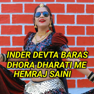 Inder Devta Baras Dhora Dharati Me