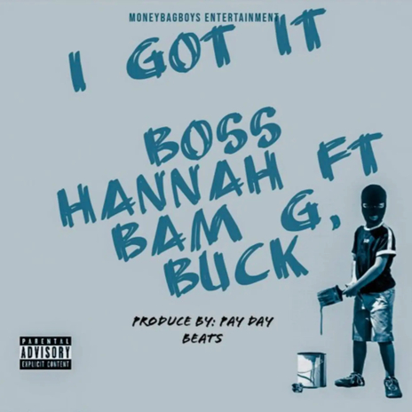 I Got It ft. Buck, BamG & Richard Scott | Boomplay Music