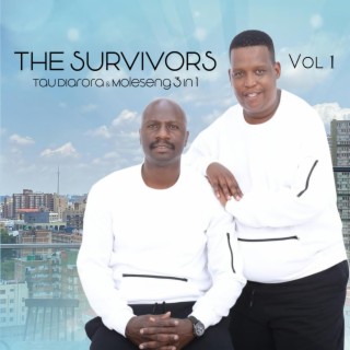 Tau Diarora & Moleseng The Survivors