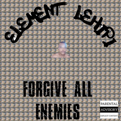 Forgive All Enemies | Boomplay Music