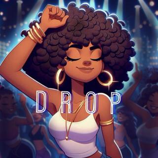 DROP lyrics | Boomplay Music