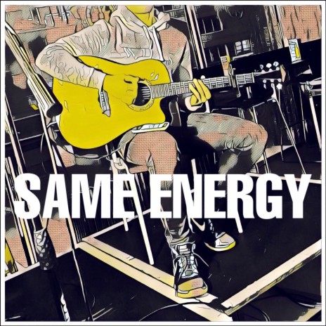 Same Energy | Boomplay Music