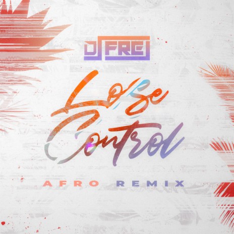 Lose Control (Afro Remix) | Boomplay Music