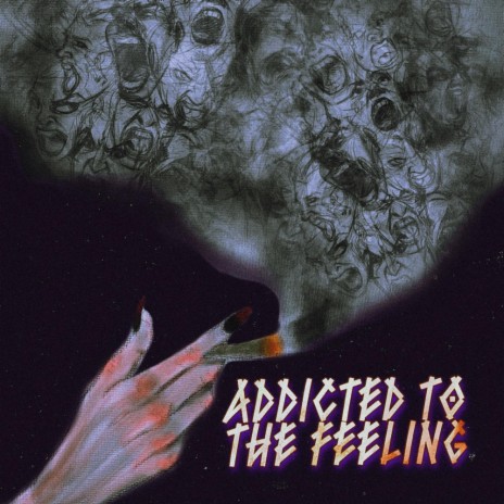 Addicted To The Feeling | Boomplay Music