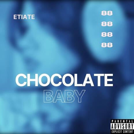 Chocolate Baby | Boomplay Music