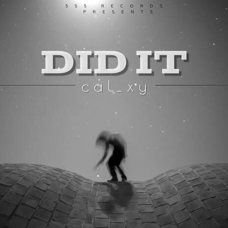 DID IT | Boomplay Music