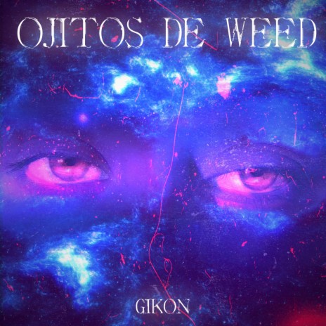 Ojitos de Weed | Boomplay Music