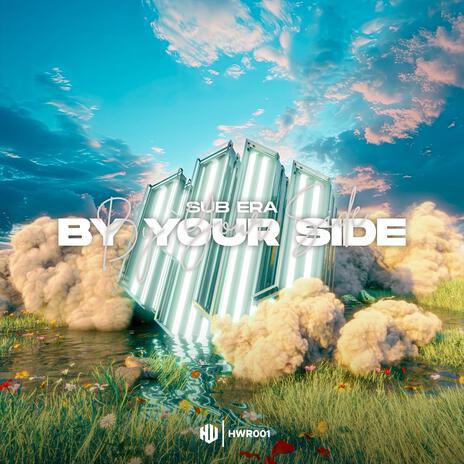 By Your Side ft. HIGHER WAVEZ RECORDS | Boomplay Music