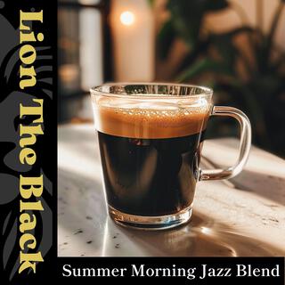 Summer Morning Jazz Blend