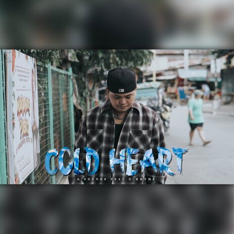 Cold Heart ft. G-Rhyme | Boomplay Music