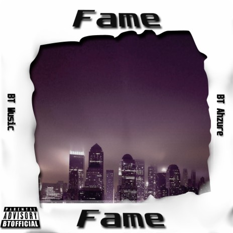 Fame ft. BT Ahzure | Boomplay Music